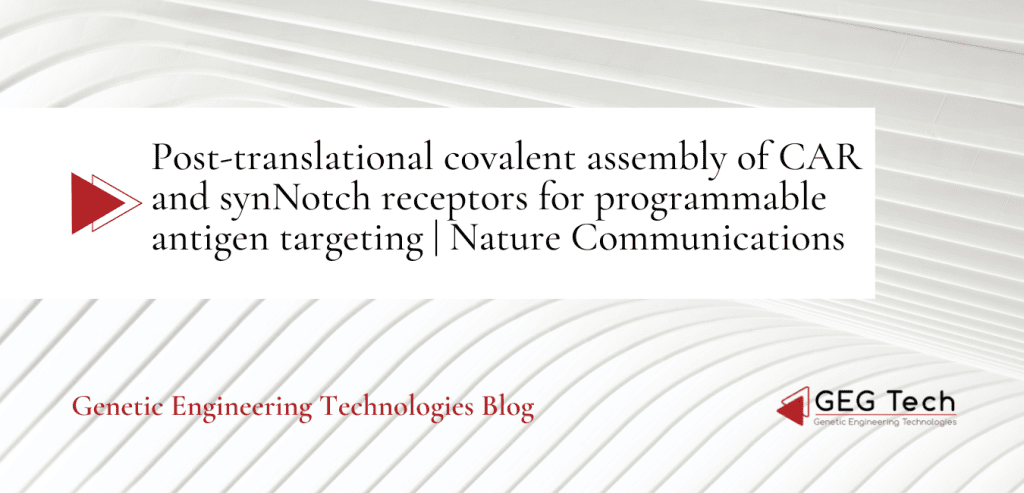 Post-translational covalent assembly of CAR and synNotch receptors for programmable antigen targeting | Nature Communications - Blog